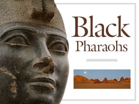 The Black Pharaohs – Nubian Pharaohs (Ancient Egypt History&nbsp;Documentary)